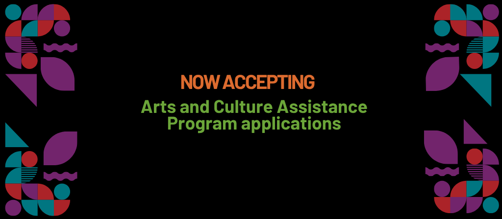 Arts and Culture Assistance Program
