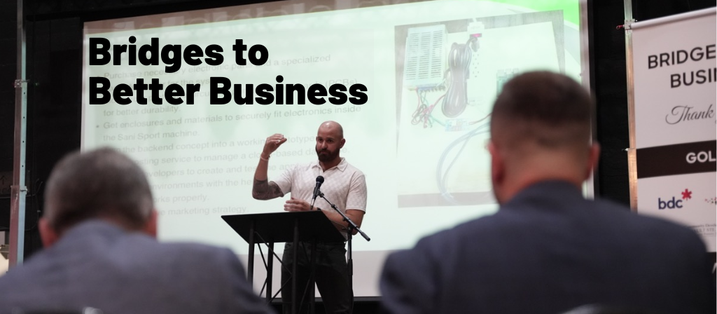 Bridges to Better Business